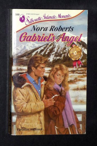 Cover of Gabriel's Angel (Silhouette Intimate Moments No. 300) by Nora Roberts, mass_market Book