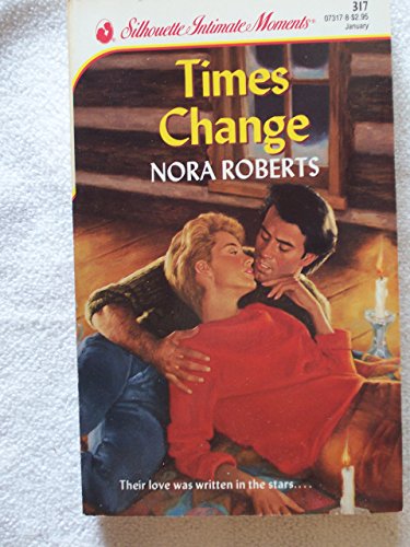 Times Change (Silhouette Intimate Moments, No 317) (Time and Again, 2)
