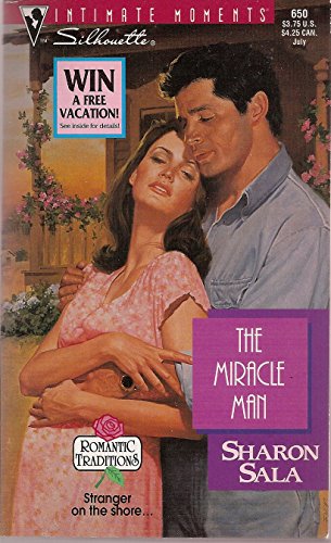 Miracle Man (Romantic Traditions) (Silhouette Intimate Moments)