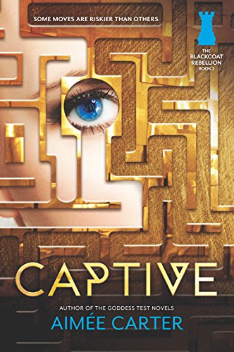 Captive (The Blackcoat Rebellion, 2)