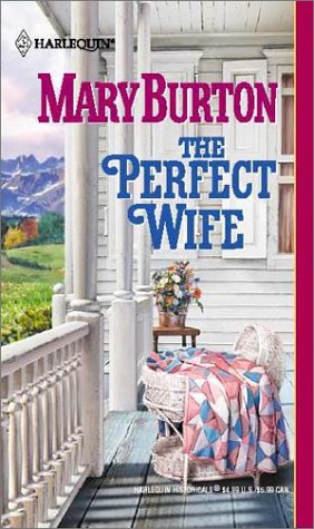 The Perfect Wife (Harlequin Historical, No. 614)