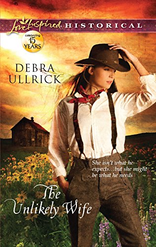 The Unlikely Wife (Love Inspired Historical)