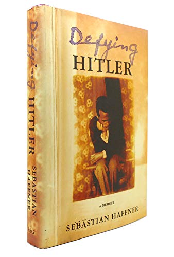 Defying Hitler: A Memoir