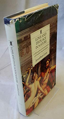 Love and Its Place in Nature: A Philosophical Interpretation of Freudian Psychoanalysis