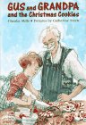 Gus and Grandpa and the Christmas Cookies