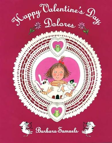 Happy Valentine's Day, Dolores