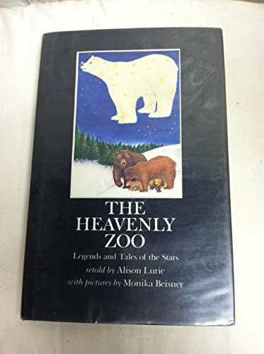 The Heavenly Zoo: Legends and Tales of the Stars