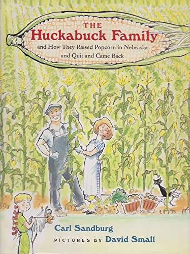 The Huckabuck Family: and How They Raised Popcorn in Nebraska and Quit and Came Back