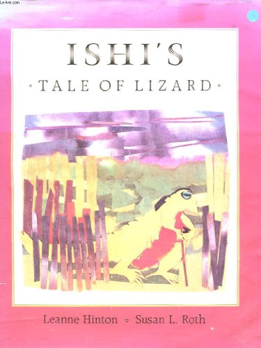 Ishi's Tale of Lizard (Yahi Tribe)