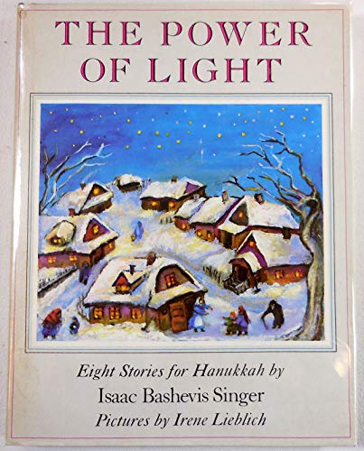 The Power of Light: Eight Stories for Hanukkah