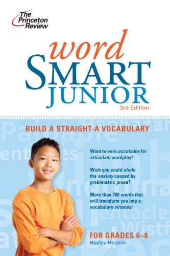 Word Smart Junior, 3rd Edition (Smart Juniors Guide for Grades 6 to 8)