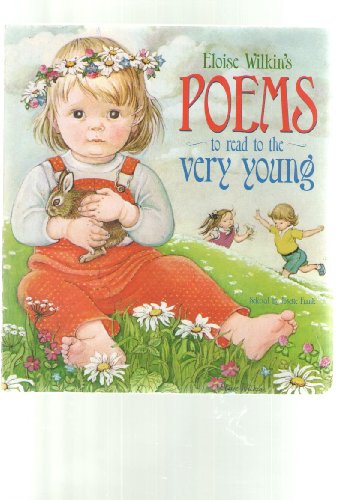 Eloise Wilkin's Poems to Read to the Very Young (Lap Library)