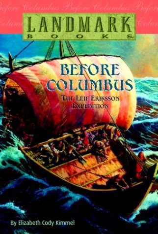 Before Columbus: The Leif Eriksson Expedition (Landmark Books)