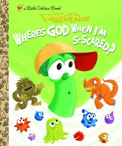 Where's God When I'm S-scared? (VeggieTales) (Little Golden Book)
