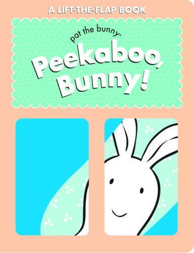Peekaboo, Bunny! (Pat the Bunny) (Peek-a-Boo)