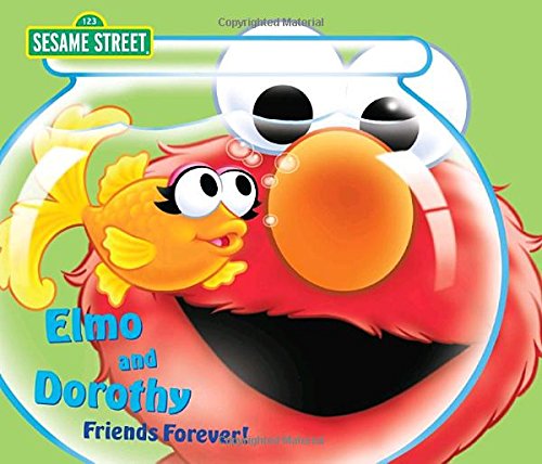 Elmo and Dorothy: Friends Forever! (Sesame Street)