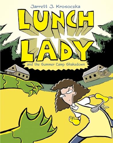 Cover of Lunch Lady and the Summer Camp Shakedown: Lunch Lady #4 by Krosoczka, Jarrett J., library Book