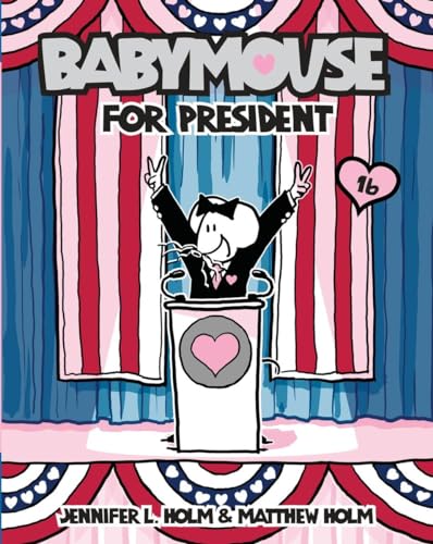 Babymouse #16: Babymouse for President