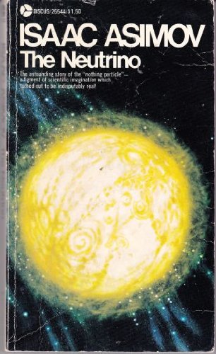 The Neutrino: Ghost Particle of the Atom
