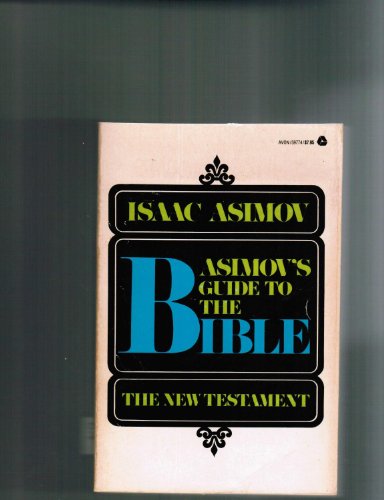 Asimov's Guide to the Bible, Vol. 2: The New Testament