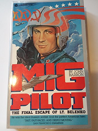 Mig Pilot: The Final Escape of Lt. Belenko