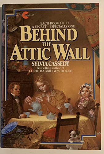 Behind the Attic Wall (Avon Camelot Books)