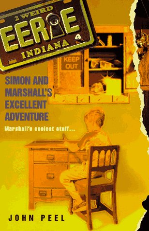 Simon and Marshall's Excellent Adventure (Eerie, Indiana, No. 4)