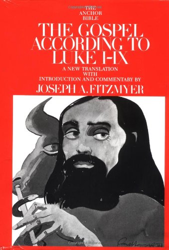 The Gospel According to Luke I-IX: Introduction, Translation, and Notes (The Anchor Bible, Vol. 28)