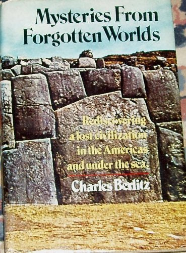 Mysteries from Forgotten Worlds