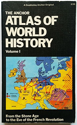 Cover of The Anchor Atlas of World History, Vol. 1 (From the Stone Age to the Eve of the French Revolution) by Kinder, Gary, Paperback Book