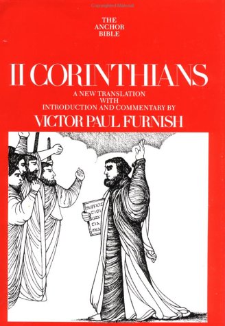 II Corinthians (The Anchor Bible, Vol. 32A)