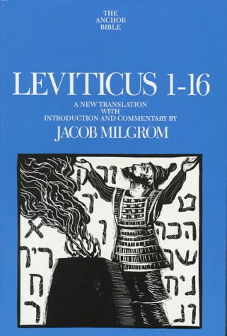 Leviticus 1-16: A New Translation with Introduction and Commentary (Anchor Bible, Vol. 3)