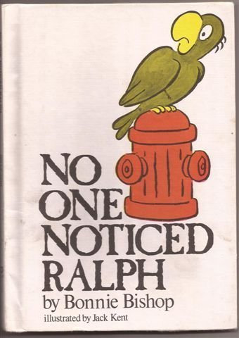 No One Noticed Ralph (Reading-on-my-own)