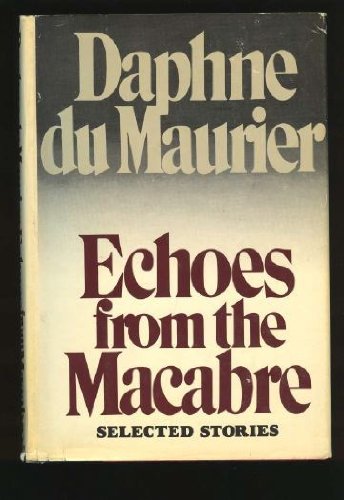 Echoes from the Macabre