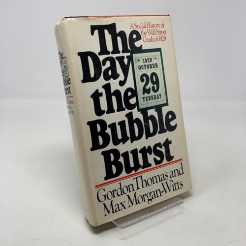 The Day the Bubble Burst: A Social History of the Wall Street Crash of 1929