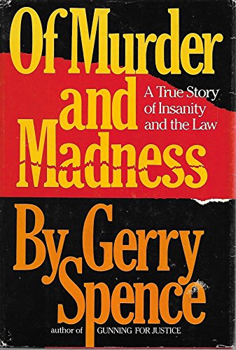Of Murder and Madness: A True Story of Insanity and the Law