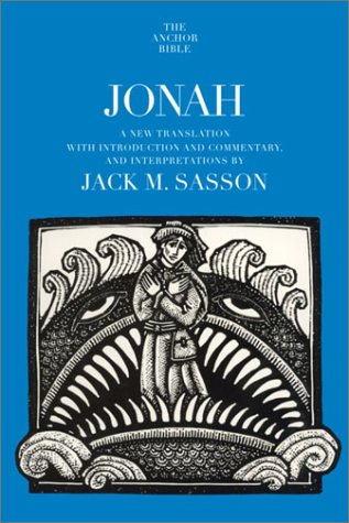 Jonah: A New Translation with Introduction, Commentary, and Interpretation (Anchor Bible)