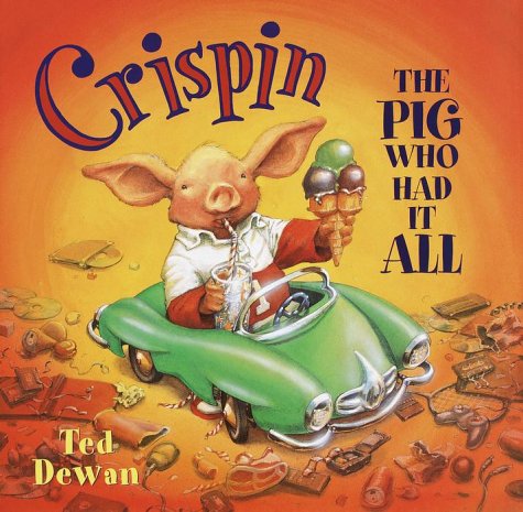 Crispin: The Pig Who Had It All