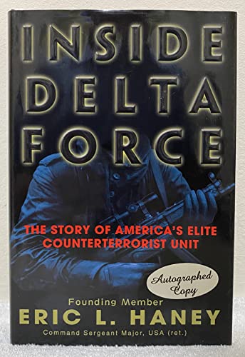 Inside Delta Force: The Story of America's Elite Counterterrorist Unit