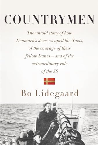 Countrymen: The Untold Story of How Denmark's Jews Escaped the Nazis, of the Courage of Their Fellow Danes--and of the Extraordinary Role of the SS