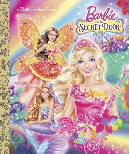 Barbie and the Secret Door (Barbie and the Secret Door) (Little Golden Book)