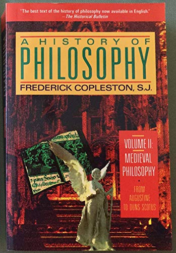 A History of Philosophy, Vol. 2: Medieval Philosophy - From Augustine to Duns Scotus