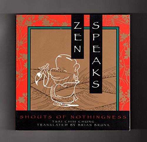 Zen Speaks: Shouts of Nothingness