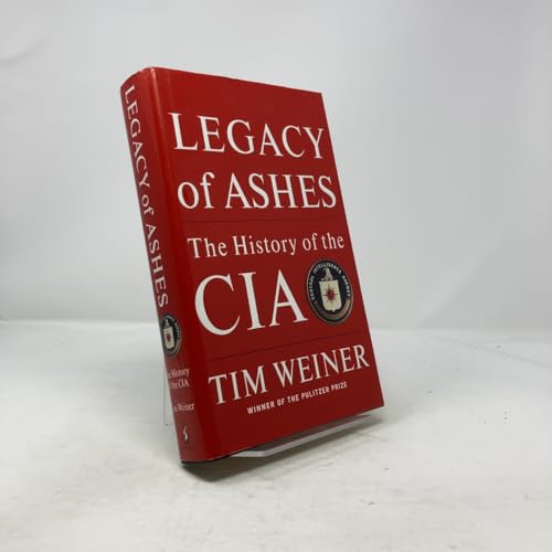 Legacy of Ashes: The History of the CIA