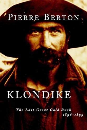 Klondike: The Last Great Gold Rush, 1896-1899