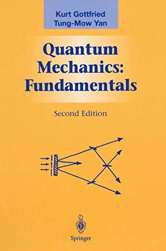 Quantum Mechanics: Fundamentals (Graduate Texts in Contemporary Physics)