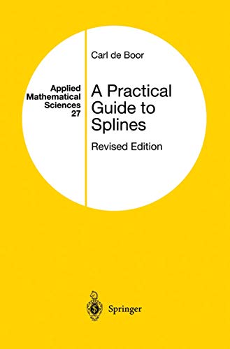 A Practical Guide to Splines (Applied Mathematical Sciences)
