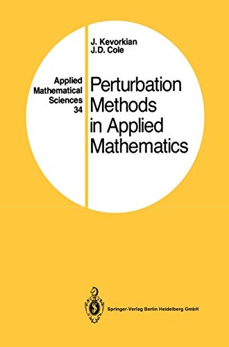 Perturbation Methods in Applied Mathematics (Applied Mathematical Sciences, 34)