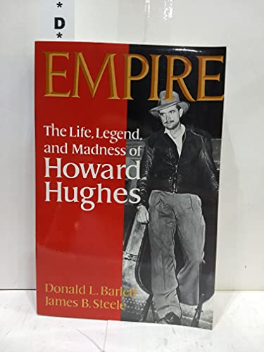 Empire: The Life, Legend, and Madness of Howard Hughes