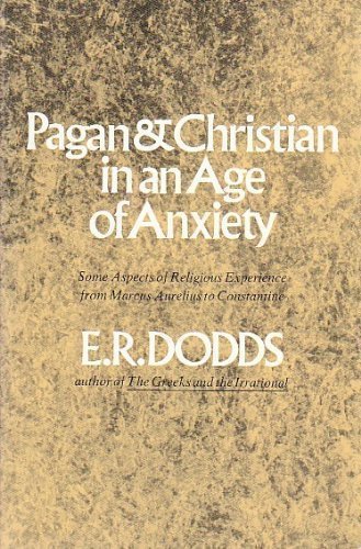 Pagan and Christian in an Age of Anxiety (Norton Library N545)